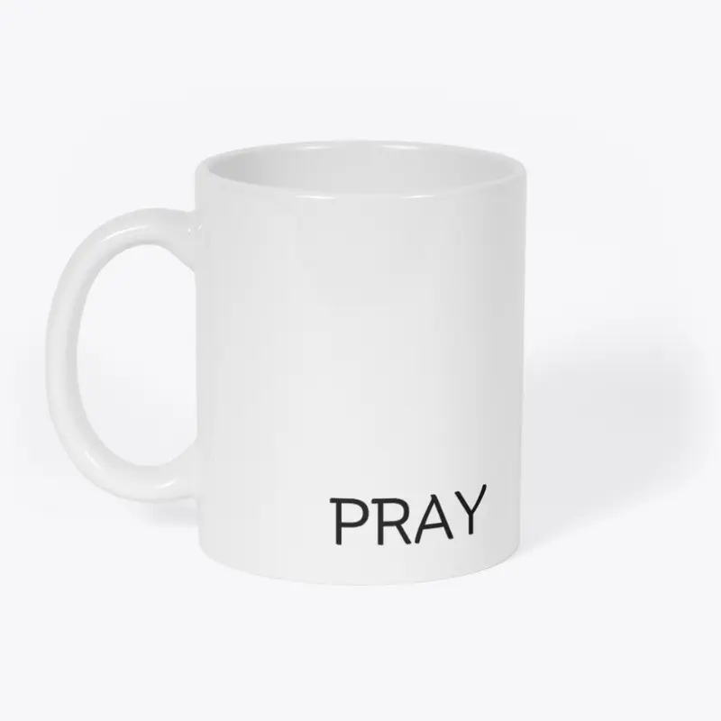 Pray White Mug