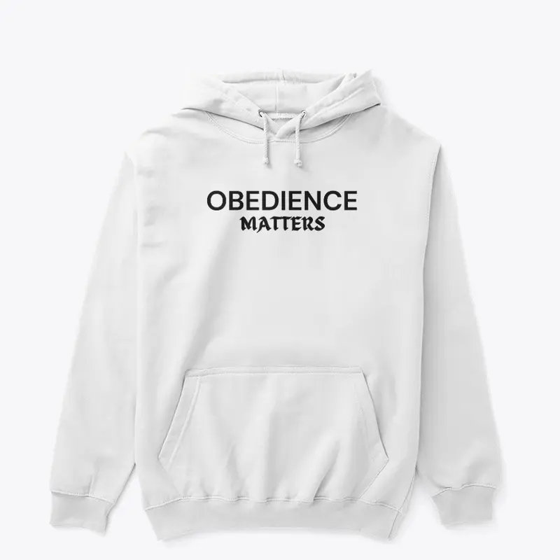 Obedience Matters Pullover Hoodie