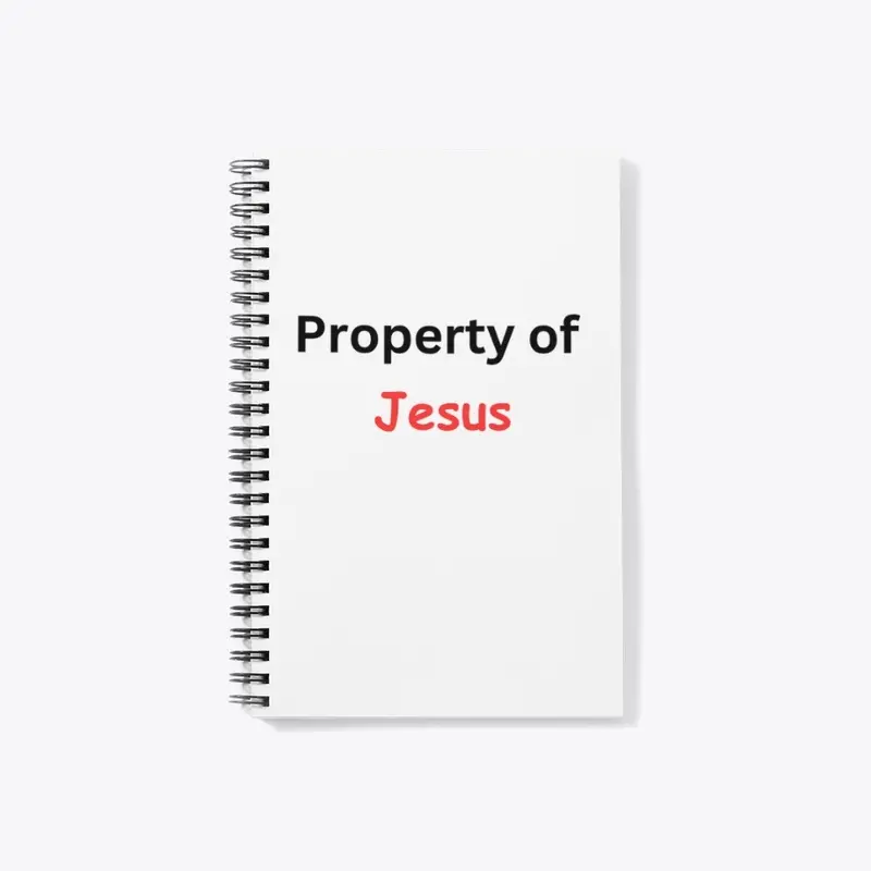 Property Of Jesus Notebook