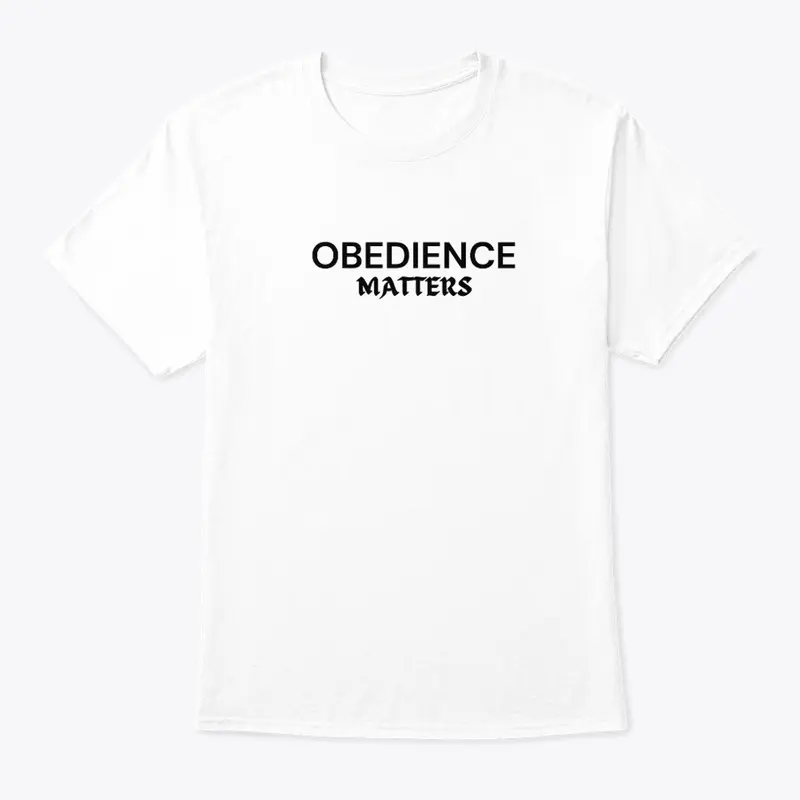 Obedience Matters Crew Neck Tee