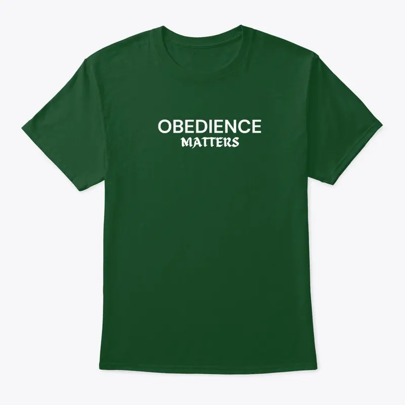 Obedience Matters Crew Neck Tee